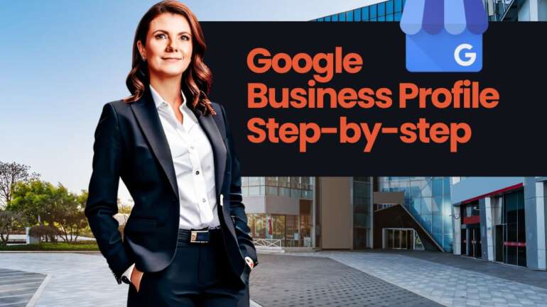 Google Business Profile: Step-by-step guide for Real Estate Agents